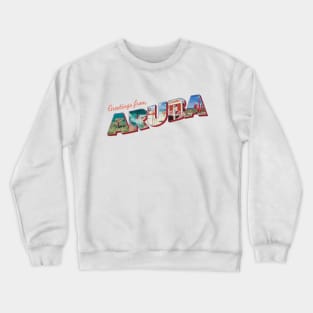Greetings from Aruba Vintage style retro souvenir Crewneck Sweatshirt